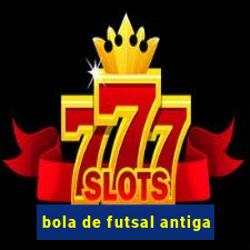 bola de futsal antiga